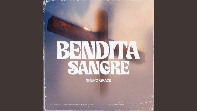 Grupo Grace lanza Bendita Sangre, un himno de redención y esperanza.