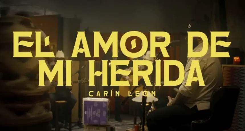 Carin León lanza el video de El Amor de Mi Herida: acordes ya disponibles