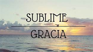 Sublime Gracia