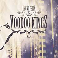 Bruno Felix  Voodoo Kings