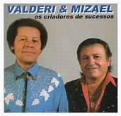 Valderi e Mizael