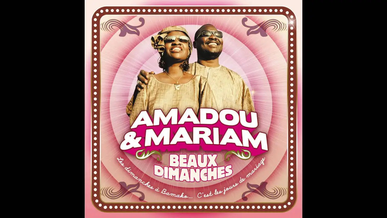 Amadou And Mariam