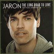 Jaron and The Long Road to Love