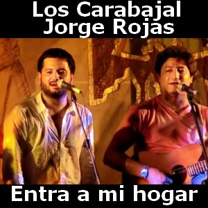 Los Carabajal y Jorge Rojas