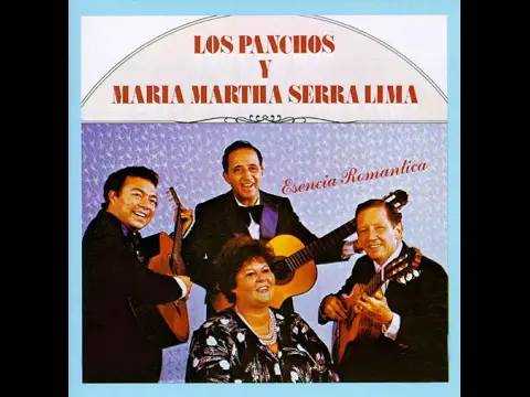 Maria Martha Serra Lima y Los Panchos