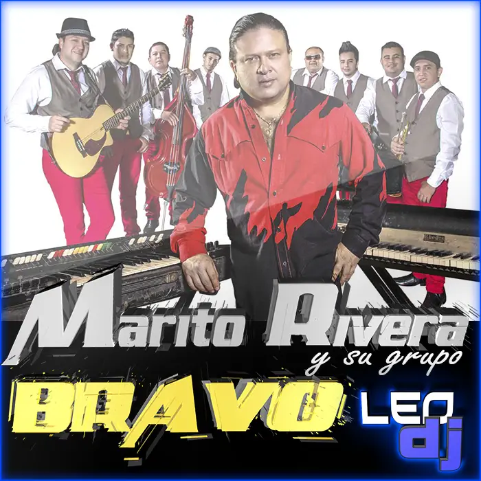 Marito Rivera y su Grupo Bravo