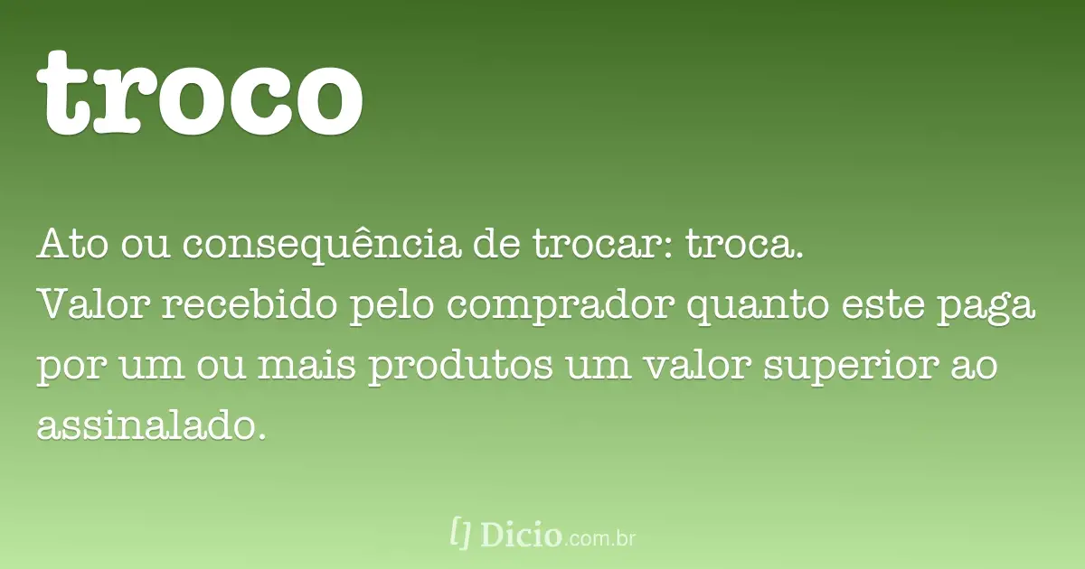 O Troco