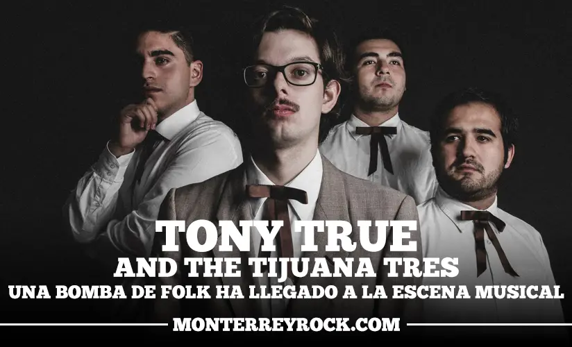 Tony True and the Tijuana tres
