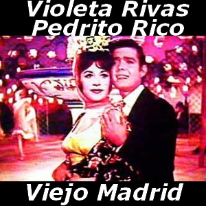 Violeta Rivas y Pedrito Rico
