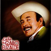 lalo el gallo elizalde