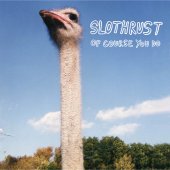 slothrust