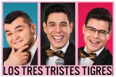 tres tristes tigres